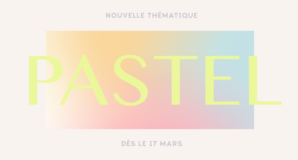 Vous aimez les couleurs pastel ?
