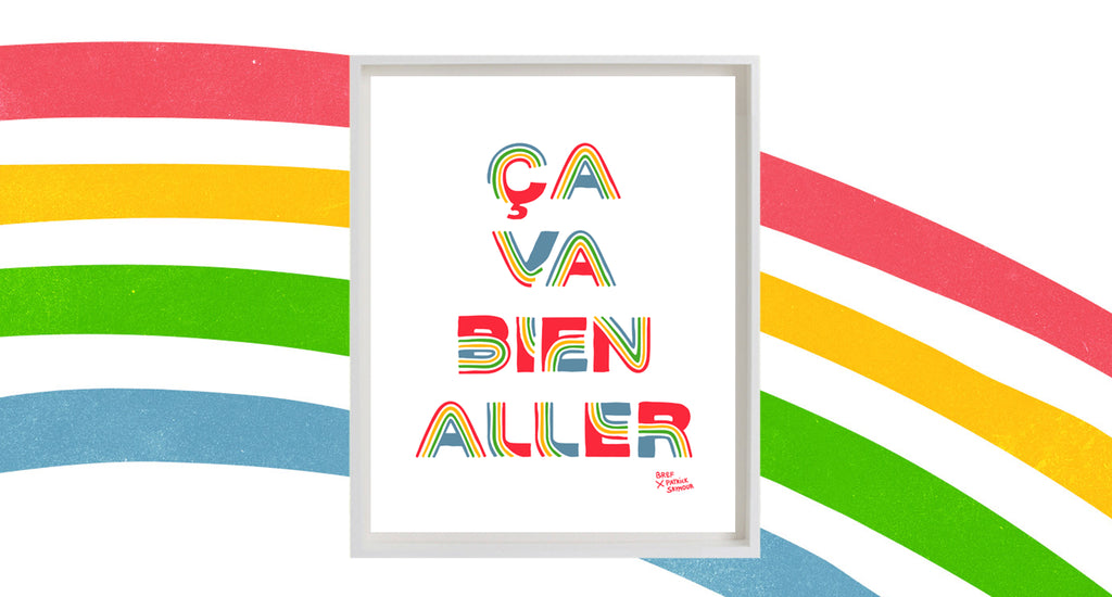 L'affiche 'Ça va bien aller' de l'artiste Patrick Seymour