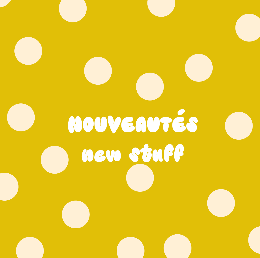~ Nouveautés ~
