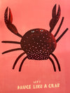 Affiche 'Dancing Crab' [tel quel]