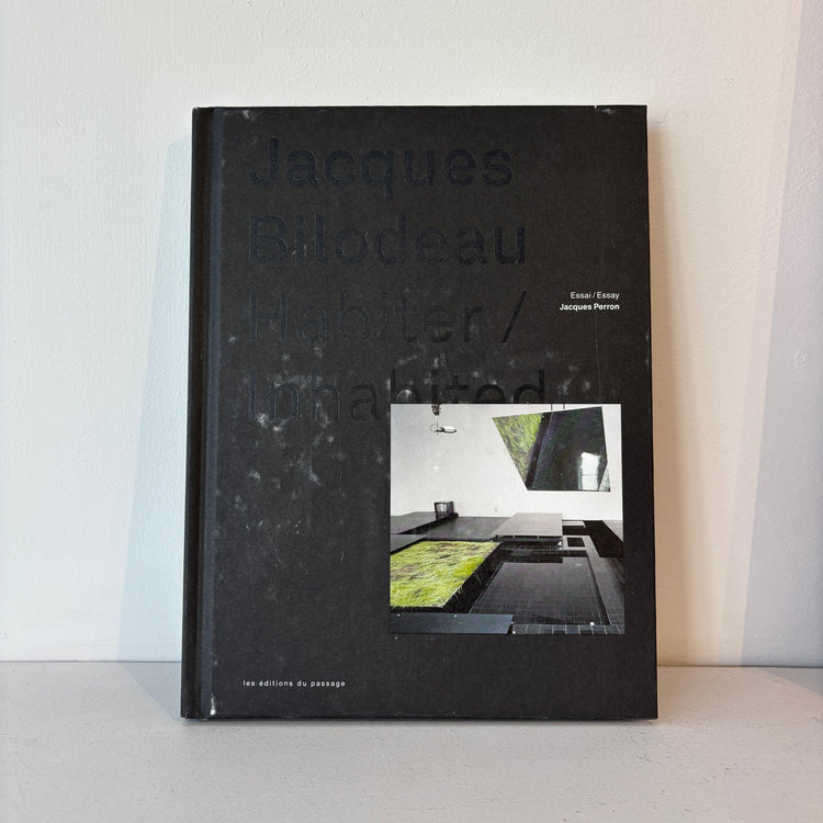 Livre 'Jacques Bilodeau. Habiter/Inhabited' [tel quel]