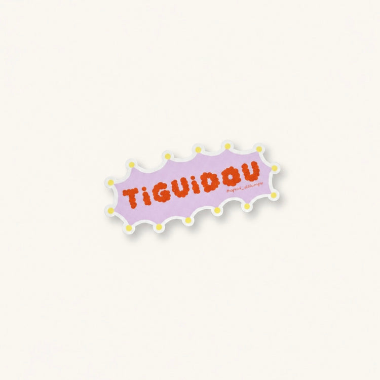 Autocollant Tiguidou