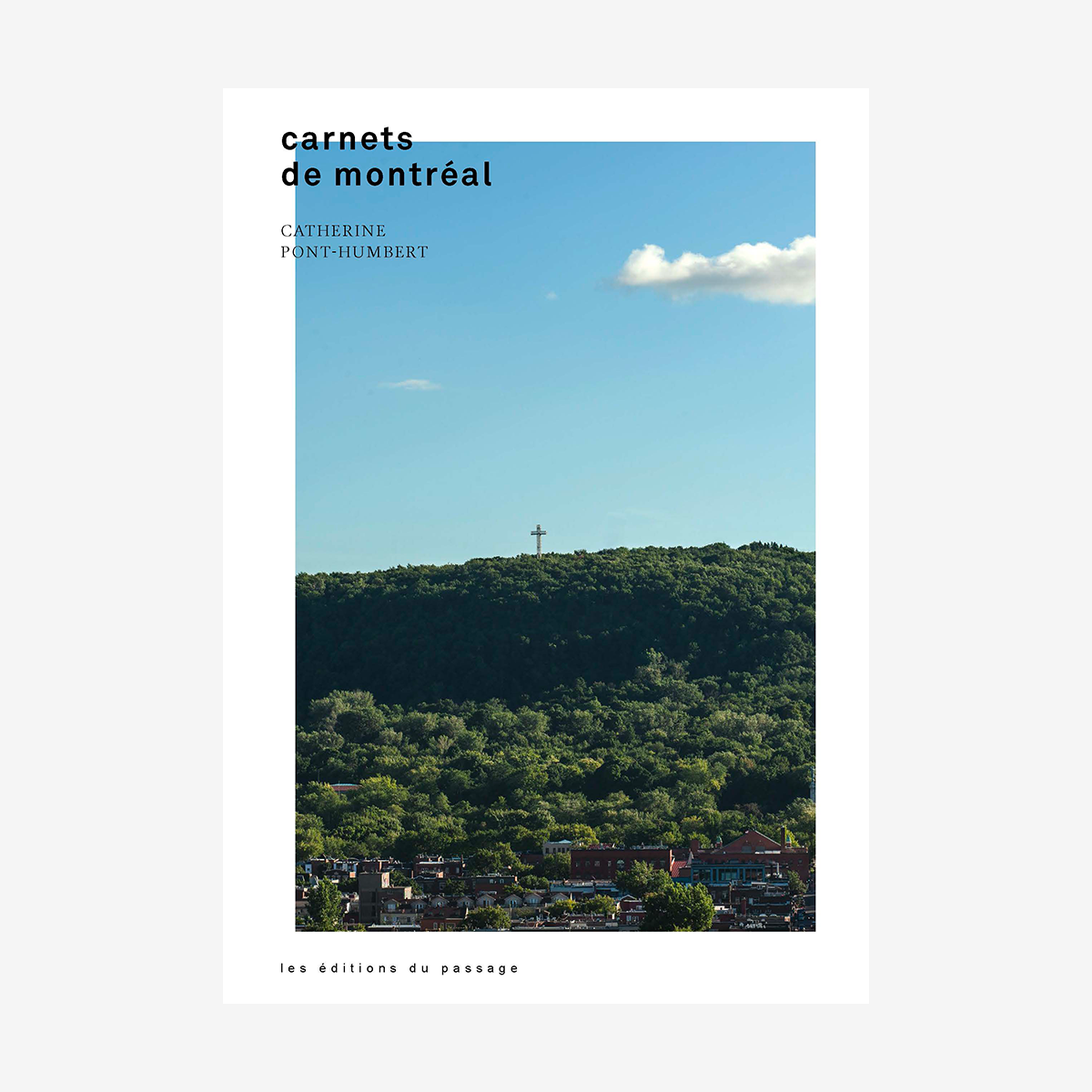 Carnets de Montréal book, Les éditions du passage