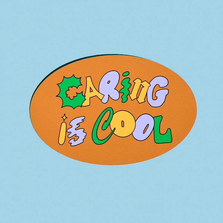 Autocollant 'Caring is cool'
