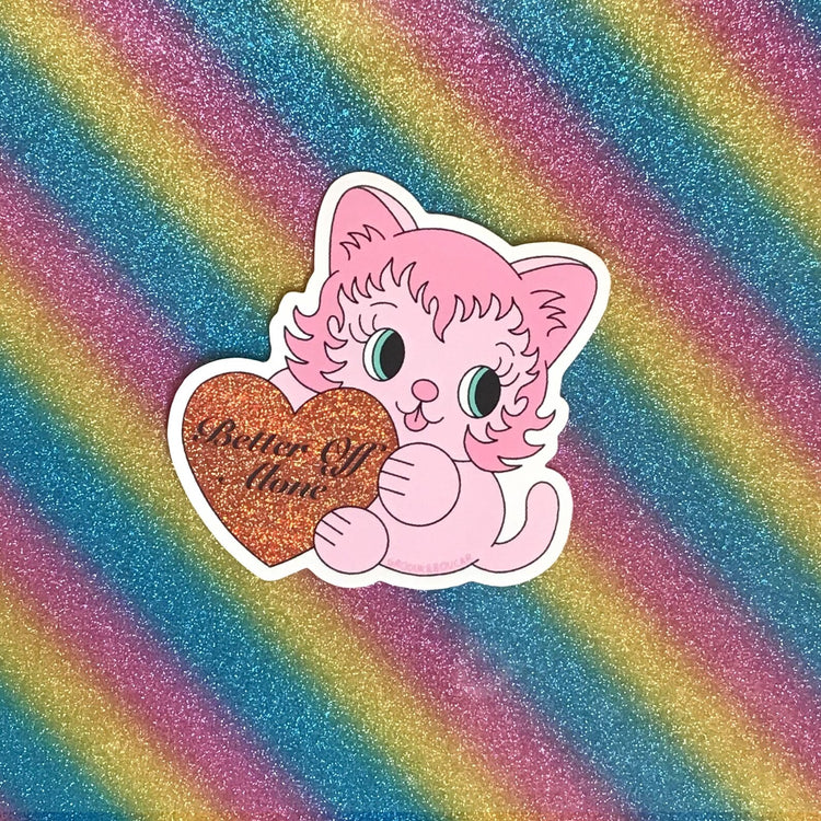 Autocollant Better Off Alone