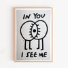 Original poster 'In You I See me' 