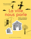 Book 'The city speaks to us: a short introduction to heritage'