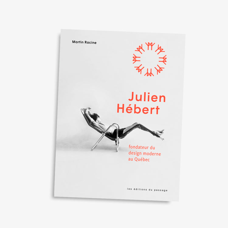 Book 'Julien Hébert. Founder of modern design in Quebec' 
